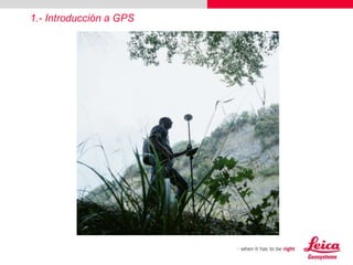 1.- Introducción a GPS
 