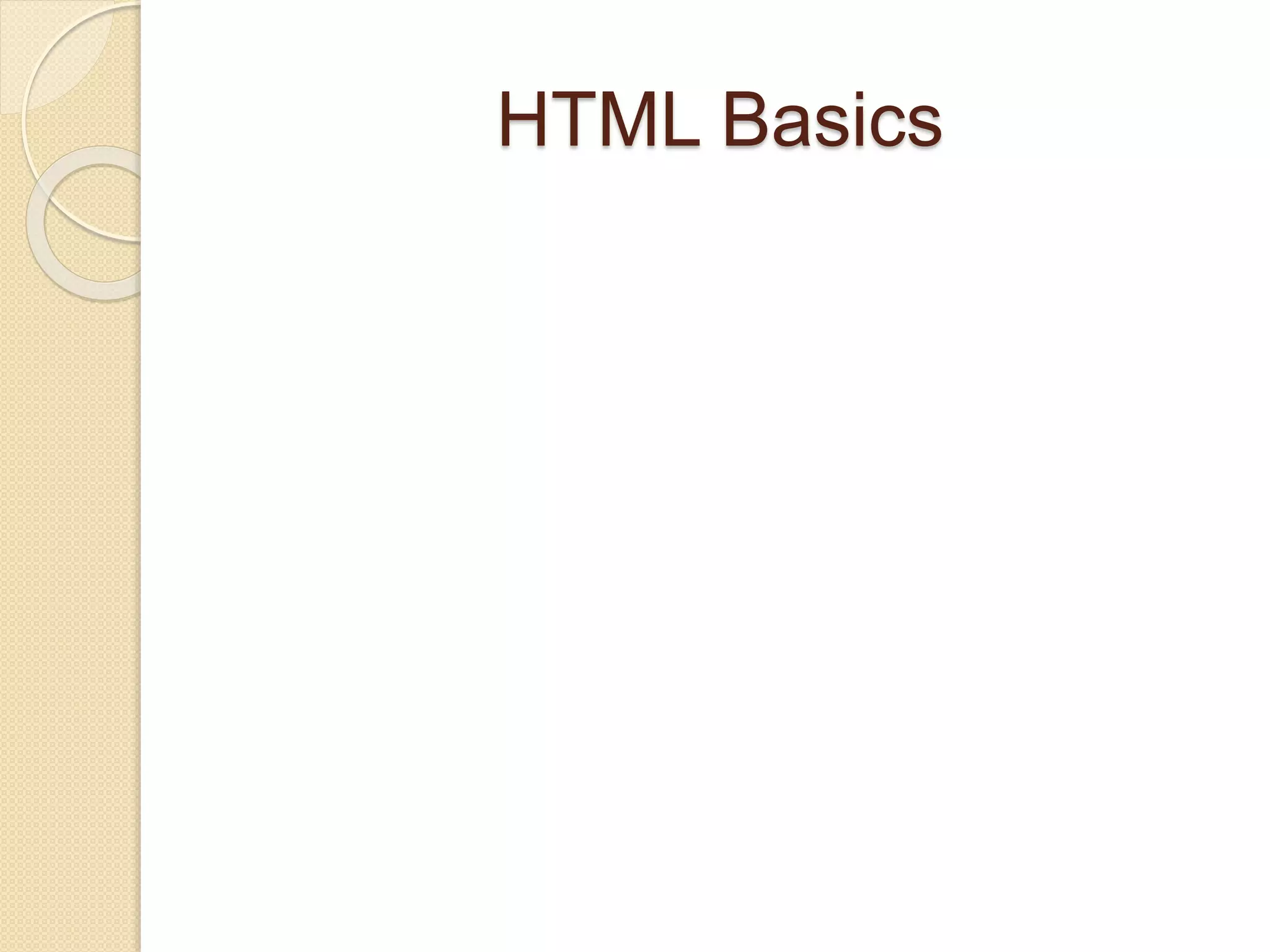 HTML Basics
 