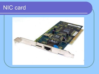 NIC card
 