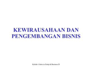 KEWIRAUSAHAAN DAN PENGEMBANGAN BISNIS 