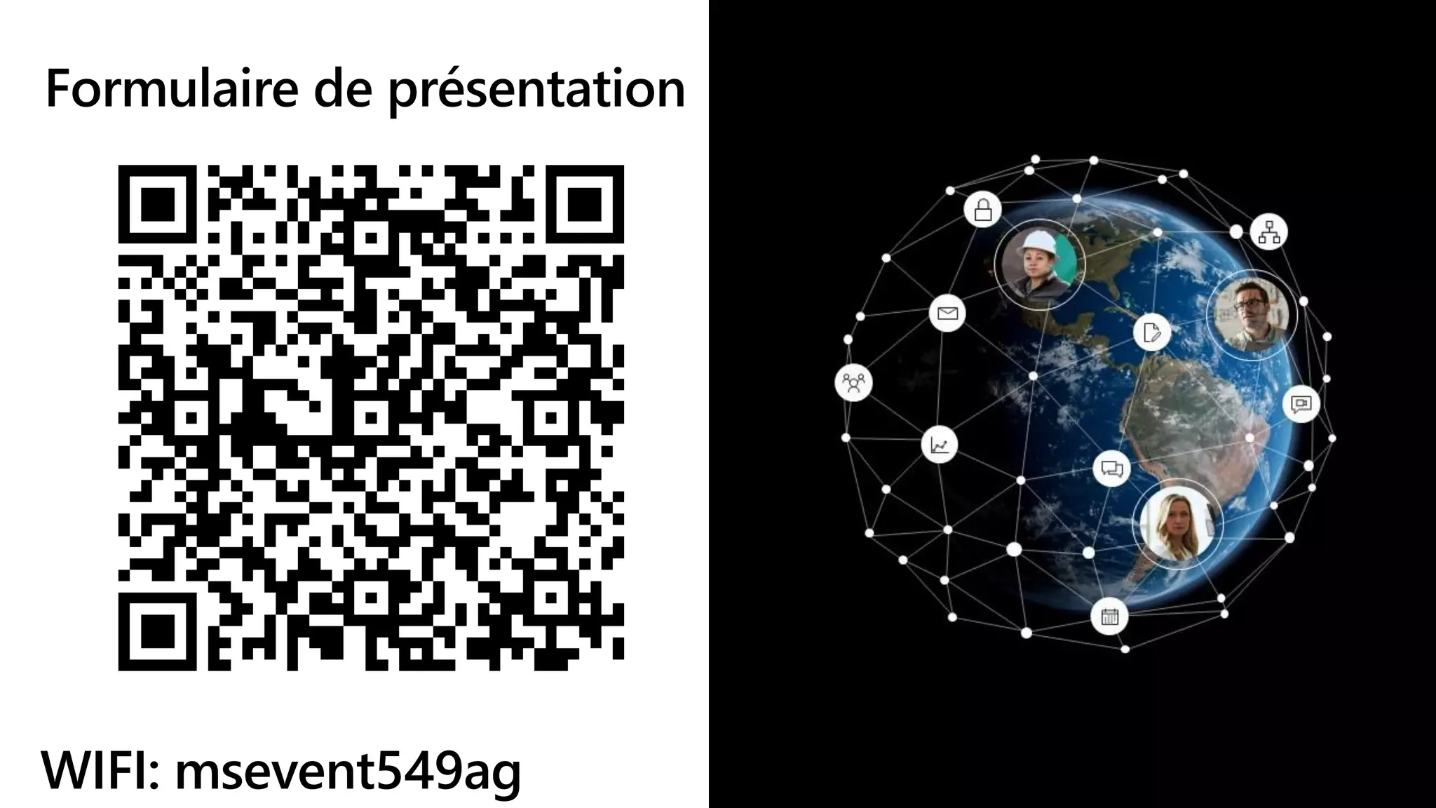 Formulaire de présentation
WIFI: msevent549ag
 