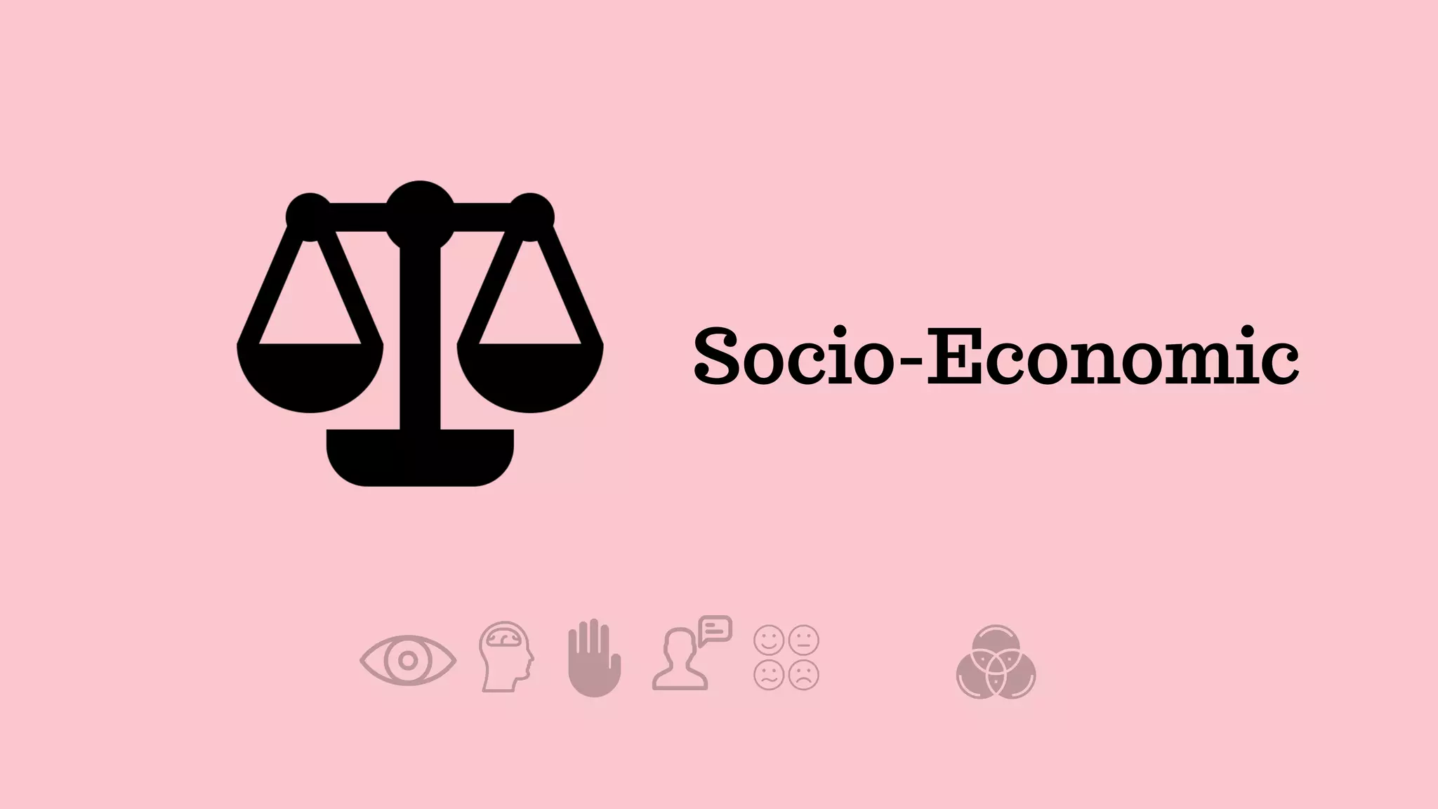 Socio-Economic
 