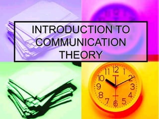 INTRODUCTION TO COMMUNICATION THEORY 
