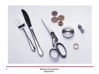 Materials Engineering
Department
5
 