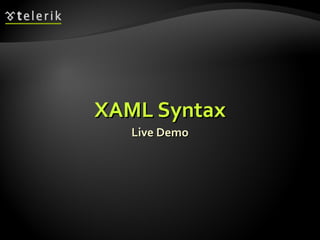 XAML Syntax Live Demo 