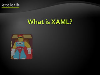 What is XAML? 
