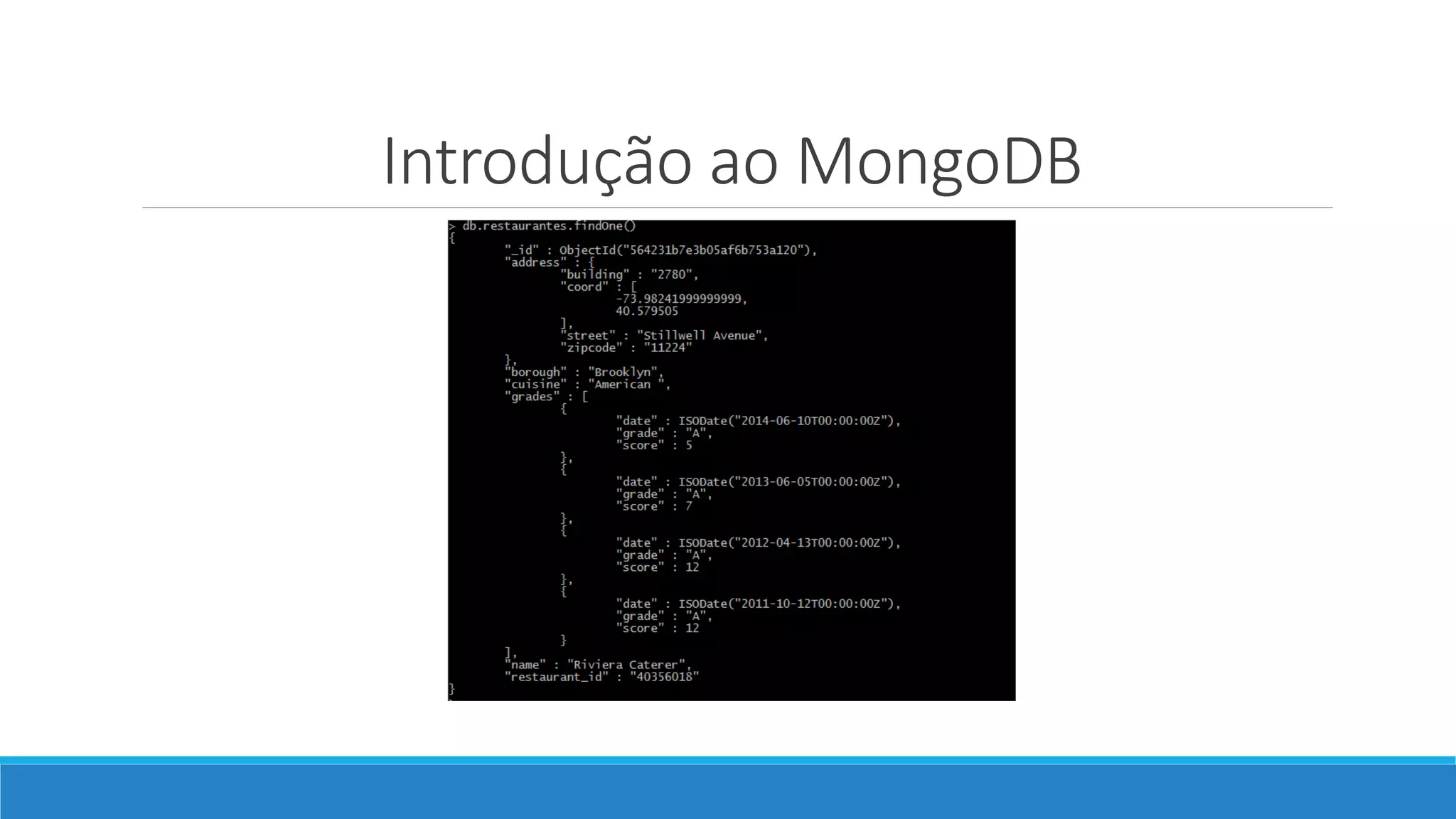 Introdução ao MongoDB
 