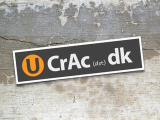 U CrAc dk
     (dot)
 