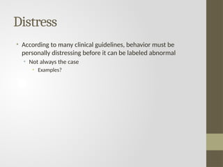 Distressing Example Introductionto abnormal psychology .pptx