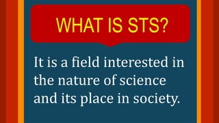 1 - Introduction to Science Technology Society pptx | PPTX