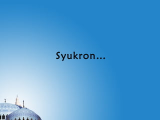 Syukron…
 