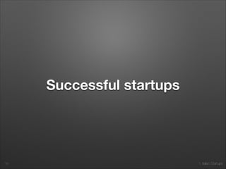 1. Italian Startups
Successful startups
10
 