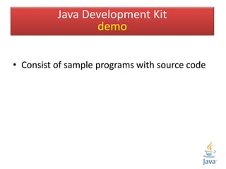 • Compressed files contain source code for java
API classes(that are included in JDK)
• We can unpack these files.
• The s...
