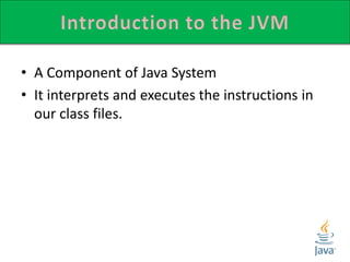 • Each instance of the JVM has one method area,
one heap, and one or more stacks - one for each
thread
• When JVM loads a ...