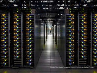 Source: http://www.google.com/about/datacenters/gallery/images
 