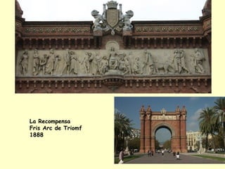 La Recompensa  Fris Arc de Triomf 1888   