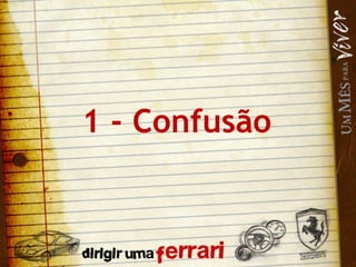 1 - Confusão 