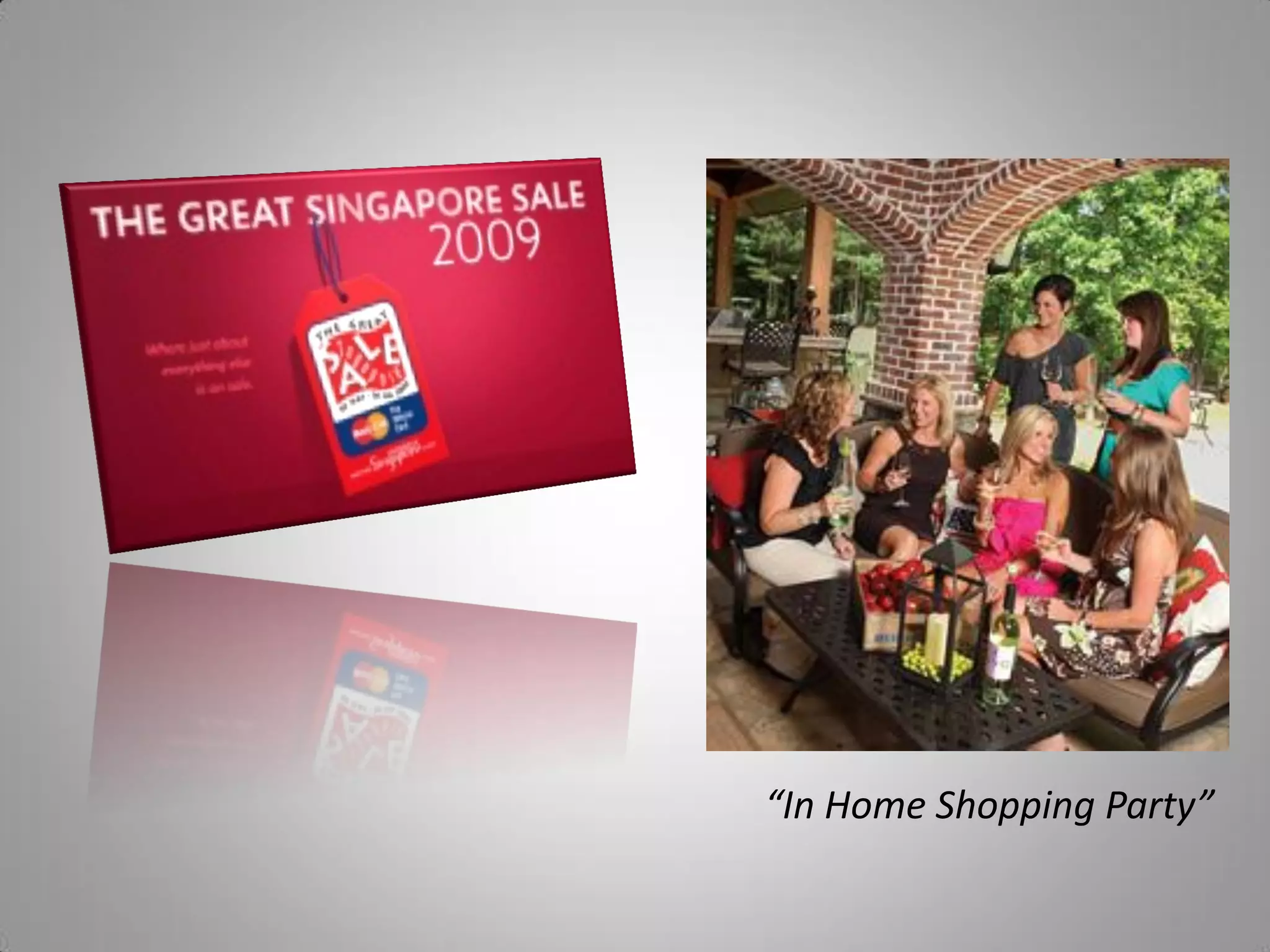 “In Home Shopping Party”
 