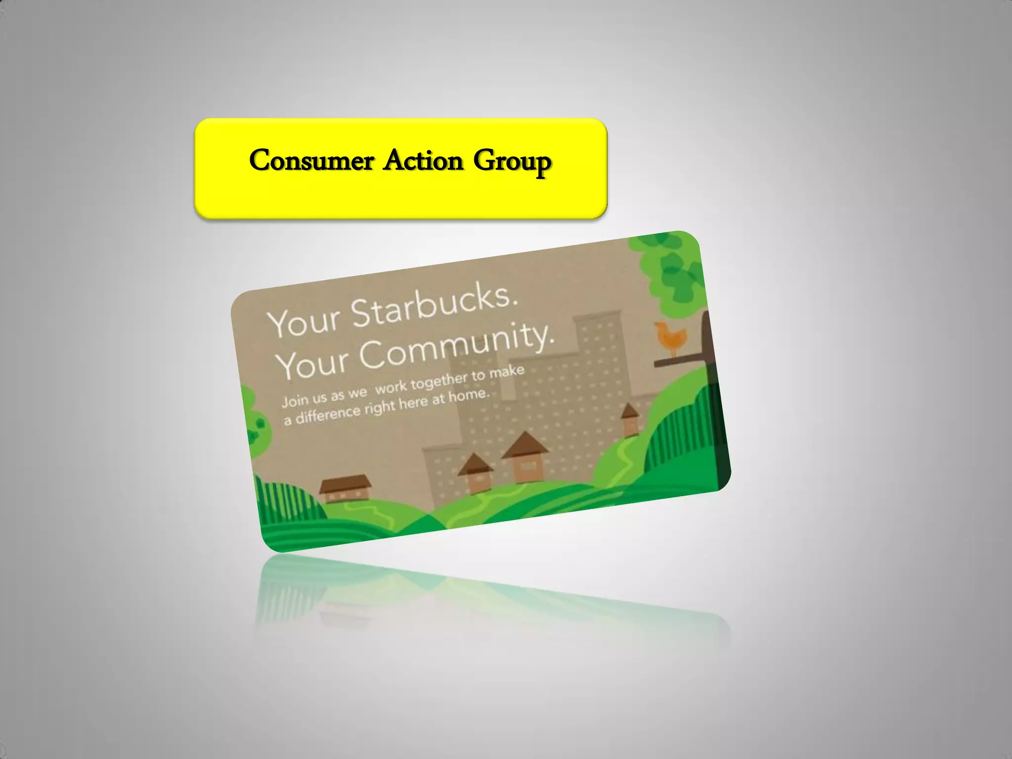 Consumer Action Group
 