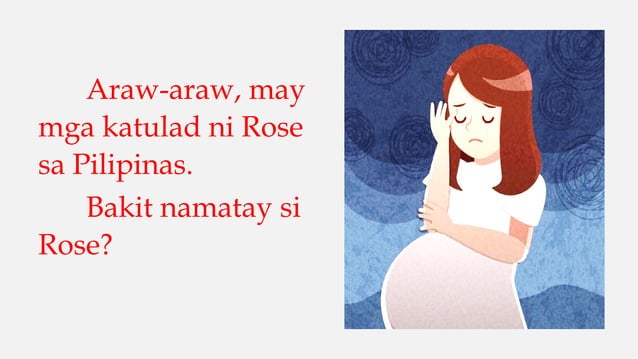 1-ANG KWENTO NI ROSE gabay sa ligtas na pagbubuntis.pptx
