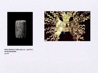 Sello cilíndrico, Tolita (350 a.C. - 350 D.C.)
Arcilla Modelado
5,7 cm
 