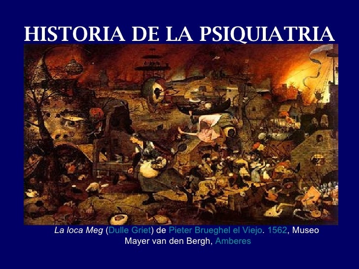 1. la historia de la psiquiatria. 1. la historia de la psiquiatria.