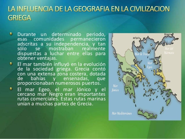 1.la influencia de la geografia en la civilizacion griega