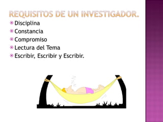 Disciplina Constancia Compromiso Lectura del Tema Escribir, Escribir y Escribir. 