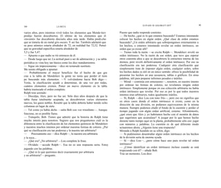 ELIYAHU M. GOLDRATT Jlil'T'                      301
300                        LA META


varios años, pero mientras vivió todos los elementos que Mende-leev        Puesto que nadie responde continúo:
predijo fueron descubiertos. El último de los elementos que él             — De hecho, ¿qué es lo que estamos buscando? Estamos intentando
«inventó» fue descubierto dieciséis años más tarde. Había predi-cho        colocar los hechos en algún orden. ¿Qué clase de orden estamos
que se trataría de un metal gris oscuro. Y así fue. También adelantó que   buscando? ¿Un orden arbitrario que sobrepongamos externamente a
su peso atómico estaría alrededor de 72; en realidad fue 72,32. Pensó      los hechos, o estamos intentando revelar un orden intrínseco, un
que su gravedad específica estaría alrededor de                            orden que ya existe allí?
5,5 y fue 5,47.                                                            — Tienes toda la razón —se excita Ralph—. Mendeleev reveló un
— Apuesto a que nadie se rió entonces de él.                               orden intrínseco. No la razón de ese orden, que tuvo que esperar
— Desde luego que no. La actitud pasó a ser de admiración y j su tabla     otros cuarenta años a que se descubriera la estructura interna de los
periódica es vista hoy tan básica como los diez mandamientos.              átomos, pero reveló definitivamente el orden intrínseco. Por eso su
— Sigue sin impresionarme —dice mi testarudo sustituto.                    clasificación era tan poderosa. Cualquier otra clasificación que
Me siento obligado a apuntar:                                              simplemente trate de imponer algún orden, cualquier orden, sobre
— Probablemente el mayor beneficio fue el hecho de que gra                 los hechos dados es útil en un único sentido: ofrece la posibilidad de
cias a la tabla de Mendeleev la gente no tenía que perder el tiem          presentar los hechos en una secuencia, tablas o gráficos. En otras
po buscando más elementos. —Y volviéndome hacia Bob digo—:                 palabras, útil para preparar informes pesados e inútiles.
Verás, la clasificación ayudó a determinar, de una vez por todas,          — Mirad —continúa con entusiasmo—, nosotros, en nuestro intento
cuántos elementos existen. Poner un nuevo elemento en la tabla             por ordenar las formas de colores, no revelamos ningún orden
habría trastocado el orden completo.                                       intrínseco. Simplemente porque en esa colección arbitraria no había
Ralph tose azorado:                                                        orden intrínseco que revelar. Por eso es por lo que todos nuestros
— Disculpa, Alex, pero no fue así. Sólo diez años después de que la        intentos eran arbitrarios, todos igualmente inútiles.
                                                                           — Sí, Ralph —dice Lou con tono frío—, pero eso no significa que
tabla fuese totalmente aceptada, se descubrieron varios elementos
                                                                           en otros casos donde el orden intrínseco sí existe, como en la
nuevos, los gases nobles. Resultó que la tabla debería haber tenido ocho
                                                                           dirección de una división, no podamos equivocarnos de la misma
columnas en lugar de siete.
                                                                           manera. Siempre podemos eludir el fondo de la cuestión y perder el
— Tal como ya había dicho —salta Bob con voz triunfante—. Aunque           tiempo jugando con algún orden artificial, externo. Afrontémoslo,
funcione, no es posible fiarse.                                            ¿qué crees que Alex y yo habríamos hecho con el montón de datos
— Tranquilo, Bob. Tienes que admitir que la historia de Ralph tiene        que sugerimos que acumulase? A juzgar por lo que hemos hecho
mucho interés para nosotros. Sugiero que nos preguntemos cuál es la        durante tanto tiempo aquí en la planta, probablemente sólo eso: jugar
diferencia entre la clasificación de los elementos químicos de Mendeleev   con números y palabras. La cuestión es de qué diferente modo
y nuestros muchos intentos por ordenar nuestras formas de colores. ¿Por    actuaremos ahora. ¿Alguien tiene una respuesta?
qué su clasificación era tan poderosa y la nuestra tan arbitraria?         Mirando a Ralph hundido en su sillón, digo:
—      Precisamente eso —dice Ralph—, la nuestra era arbitraria            — Si pudiésemos desentrañar algún orden intrínseco en los hechos
y la suya...                                                               de la división sería de enorme ayuda.
— ¿Qué era? ¿No arbitraria? —Lou completa la frase.                        — Sí —dice Lou—, ¿pero cómo hace uno para revelar tal orden
— Olvídalo —accede Ralph—. Esa no es una respuesta seria. Estoy            intrínseco?
                                                                           — ¿Cómo identificar un orden intrínseco incluso cuando se está
jugando con las palabras.
                                                                           tropezando con él? —añade Bob.
— ¿Qué es lo que queremos decir exactamente por arbitraria
                                                                           Tras un momento, Lou dice:
y no arbitraria? —pregunto.
 