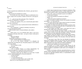 90                                                                                             ELIYAHU M. GOLDRATT JEFF COX                     91
     LA META
                                                                              — Jonah, tengo la impresión de que no logramos entendernos. Mira,
ca tiene en general unos rendimientos altos. Entonces, ¿por qué está en   en mi fábrica no tenemos gente de más. La única manera de ver salir
dificultades?                                                             mercancía por la puerta es tener a todos produciendo constantemente.
    Saca un puro de un bolsillo de su camisa.                                 — Dime, Alex, ¿tienes un inventario excesivo en tu fábrica?
    — De acuerdo, pero mira, tengo que vigilar los rendimientos de la         — Sí, claro que lo tenemos.
fábrica, aunque sólo sea porque el equipo de dirección se preocupa de         — ¿Tienes una montaña de inventario en tu fábrica?
ello.                                                                         — Bueno..., sí.
    — Y... ¿qué es lo que más te preocupa, Alex, el equipo de                 — ¿Tienes una enorme montaña de inventario?
dirección, los rendimientos o el dinero?                                      — Bien, de acuerdo, lo admito, tenemos una montaña de inventario
    — El dinero, por supuesto. Pero ¿no es esencial para ganar dinero     en la fábrica..., ¿ y a qué viene eso?
                                                                              — ¿No te das cuenta de que la única manera de tener un inventario
tener altos rendimientos?                                                 excesivo es utilizar mano de obra también en exceso?
    — La mayoría de las veces, la persecución de altos rendimientos te         Lo medito. Un minuto más tarde tengo que admitir que lleva razón.
aleja de tu meta.                                                          Las máquinas ni se conectan ni funcionan solas. El responsable de crear
     — No te comprendo. Y, aunque lo entendiera, mis jefes no              un inventario excesivo es el personal.
 creo que estuvieran de acuerdo.                                              — ¿Y qué sugieres que haga? ¿Echo a más gente? En lo que a
     Jonah enciende el puro y continúa hablando, entre calada y           plantilla real se refiere estoy en el más puro esqueleto.
 calada.                                                                      — No, no te estoy diciendo que eches a nadie. Te hablo de que
     — Bueno, pues a ver si me entiendes ahora: dime, si uno de tus       medites sobre la forma en que estás utilizando tu fábrica. Permíteme
                                                                          que te diga que no la estás empleando de acuerdo con la meta.
 trabajadores está mano sobre mano... ¿eso qué es, bueno o malo para la
                                                                               El camarero coloca dos elegantes cafeteras de plata entre nosotros.
 compañía?                                                                 Deja también una jarrita de crema y sirve el café. Mientras, yo me
     — Malo, por supuesto.                                                 pierdo mirando por la ventana. Tras una pausa, siento que Jonah toca
      — ¿Siempre es malo?                                                  mi manga.
      Me da que es una pregunta con trampa.                                   — Lo que pasa es que, fuera, hay una demanda de productos.
      — Esto... tenemos que hacer un mantenimiento...
                                                                          Dentro de tu compañía cuentas con unos recursos que tienen demasiada
      — No, no, no. Nos estamos refiriendo a un trabajador del            capacidad en relación con esa demanda... Ahora, antes de que siga,
  departamento de producción que está parado porque no tiene material     dime si entiendes lo que quiero decir con «fábrica equilibrada».
  con el que trabajar.                                                        — ¿Quieres decir equilibrar una línea de producción?
      — Sí. Eso siempre es malo.                                              — En general, en el mundo occidental, todo director de una
      — ¿Por qué?                                                         industria de fabricación lucha por conseguir una fábrica equilibrada. Se
      Me resulta divertido.                                               trata de equilibrar la capacidad de cada recurso con la demanda. ¿Y
      — ¿No es evidente? Porque es un dinero desperdiciado. No            sabes por qué?
  querrás que paguemos a la gente por estar cruzada de brazos...              — Porque si no tenemos suficiente capacidad productiva, nosotros
       Se me acerca, como queriendo susurrarme un secreto:                mismos estamos reduciendo nuestra facturación potencial. Pero si hay
      — Permíteme decirte que una fábrica en la que todo el mundo         un exceso de capacidad, perdemos dinero y la oportunidad de reducir
  produce ininterrumpidamente es muy poco productiva.                     los gastos de operación.
      — ¿Cómo has dicho?
      — Ya lo has oído.
      — ¿Y cómo demuestras eso?
       — Lo tienes en tu propia fábrica, pero no sabes verlo.
       Ahora soy yo el que desaprueba con la cabeza.
 
