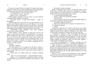 104                            LA META                                                        ELIYAHU M. GOLDRATT JEFF COX                      105


    Por poco me trago al chaval de delante. Por alguna razón hemos            — De acuerdo. ¡Vamos a descansar!
reducido la marcha. Claro, estamos ascendiendo por una colina bastante        Herbie se derrumba sobre el suelo, a un lado del camino, con la
empinada y larga. Nos quedamos retrasados detrás de Herbie.               lengua fuera. Los demás echan mano de sus cantimploras. Yo localizo
    — ¡Venga, «Herpes»! —grita uno de los chicos.                         el más cómodo de los troncos próximos y me siento. Unos minutos
    — Eso, «Herpes», muévete —grita otro.                                 después, Dave se acerca para dejarse caer a mi lado.
    — Bueno, ya vale —intervengo yo.                                          — Lo estás haciendo fenomenal, papá.
    Herbie termina coronando la cima. Se vuelve y su cara estalla de          — Gracias. ¿Cuánto crees que hemos avanzado?
congestión debido al esfuerzo de la subida.                                   — Unas dos millas.
    — Muy bien. Herbie —le digo, para animarle—. Venga. ¡Si                   — ¿Sólo? Tengo la sensación de que deberíamos haber llegado ya.
gue andando!                                                              Tenemos que haber hecho más de dos millas.
    Herbie desaparece por el otro lado. El resto sigue subiendo y yo me       — No, según el mapa que tiene Ron.
apresuro hasta alcanzar también la cima. Me detengo y miro hacia              — Bueno, bien, entonces vamos a empezar a movernos otra vez.
delante. ¡Dios bendito! ¿Dónde está Ron? Tiene que estar a casi media         Los chavales de preparan.
milla. Veo a un par de muchachos delante de Herbie. El resto debe estar       — ¡Vamos!
desperdigado camino adelante. Formo una bocina con las manos:                 Empezamos a andar de nuevo. Ahora el camino es recto y puedo
    — ¡ATENCIÓN!, MÁS DEPRISA. HAY QUE CERRAR                             tener a todo el mundo a la vista..., pero no hemos andado apenas nada,
ESTAS FILAS. ¡PASO LIGERO!                                                cuando la historia vuelve a repetirse. ¡Maldita sea!, nos vamos a pasar
    Herbie empieza a correr, mientras los chicos que van tras él le       el día corriendo y frenando, de continuar así. Hay que hacer algo.
siguen. A cada paso las mochilas, las cantimploras y los sacos de             Al primero que controlo es a Ron. Efectivamente, Ron marca un
dormir bandean de un lado a otro y se golpean entre sí. ¡La de Herbie!    paso constante y moderado. El grupo no tendría por qué tener
No sé lo que lleva, pero cuando corre parece llevar encima una            problemas para mantenerlo. Miro hacia adelante y veo que los chicos
chatarrería. Unos metros después hemos conseguido reducir la dis-         andan a la misma velocidad, aproximadamente, que Ron. Herbie se
tancia. Herbie vuelve a aminorar. Los chicos le chillan para que se       esfuerza también por mantener el paso. Se debe sentir culpable y
apresure. Yo adelanto puestos en la columna, resoplando. Por fin,         camina pegado al compañero que le precede.
consigo ver a Ron, a lo lejos.                                                Si vamos, aproximadamente, a la misma velocidad, ¿por qué
    Le grito:                                                             aumenta la distancia entre Ron y yo?... ¿Fluctuaciones estadísticas?...
     ¡EH, RON. ¡ESPERA!                                                       ¡Bah!, no puede ser. Las fluctuaciones deben compensarse. Nos
    Los chicos pasan la voz a lo largo de la fila. Ron se detiene y       movemos a la misma velocidad, más o menos, lo que significa que la
vuelve su cara hacia nosotros: Herbie ve el cielo abierto y reduce su     distancia entre algunos puede variar, pero al cabo de cierto tiempo tiene
                                                                          que terminar igualándose. Puede variar la distancia entre Ron y yo en
trote a un paso rápido. Las caras se vuelven hacia nosotros según nos
                                                                          determinados momentos, pero la media debería mantenerse a lo largo
aproximamos.
                                                                          de toda la excursión.
    — Bueno, Ron, creí haberte dicho que caminases moderada
                                                                              Pues no es así. A pesar de que mantenemos un paso moderado,
mente.
                                                                          igual al de Ron, la fila aumenta de longitud. Los huecos aumentan.
    — ¡Pero si eso es lo que he hecho! — intenta defenderse el chico.
                                                                              Excepto entre Herbie y el chaval delante de él.
    — Bueno, a ver si conseguimos mantenernos juntos la próxima
 vez. Señor Rogo, ¿qué le parece si descansamos cinco minutos? —pide
 Herbie.
 