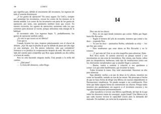 108                            LA META


que significa que, debido al crecimiento del inventario, los ingresos de
todo el sistema disminuyen.
    ¿Y los gastos de operación? No estoy seguro. En UniCo, siempre
que aumentan los inventarios, crecen los costes de los mismos en la
misma medida. Los costes de los inventarios son parte de los gastos de                                      14
operación; por tanto, este parámetro también tiene que crecer. En
nuestra excursión, los «gastos de operación» aumentan cada vez que
corremos para alcanzar al vecino, porque utilizamos más energía de la
habitual.                                                                      Dice uno de los chicos:
    El inventario sube. Los ingresos bajan. Y, probablemente, los              — Pero, no era aquí donde teníamos que comer. Había que llegar
gastos de operación también suben.                                         hasta Río Revuelto.
     ¿Es esto lo que ocurre en mi fábrica?                                     — Según el horario del jefe de escuadra, tenemos que comer a las
    Creo que sí.                                                           doce —responde Ron.
    Cuando levanto los ojos, tropiezo prácticamente con el chaval de           — Ya son las doce —puntualiza Herbie, señalando su reloj—. Así
delante. ¡Aja! He aquí la prueba de que he debido de pasar por alto algo   que hay que comer.
en esta analogía. ¡La fila parece reducirse, más que extenderse!               — Pero tendríamos que estar ahora en Río Revuelto y no lo
Entonces sí se produce la compensación después de todo. Me echo a un       estamos.
lado del camino para comprobar que Ron sigue andando sus dos millas            — ¿Y qué más da? Este es un sitio magnífico para almorzar, fíjate.
a la hora de media.                                                            Ron lleva razón. El camino atraviesa un parque natural y nos
     Ron no está haciendo ninguna media. Está parado a la orilla del       encontramos en una zona de merenderos. Hay mesas, una fuente, cubos
camino.                                                                    para los desperdicios, barbacoas, todo tipo de instalaciones (éstos son
     — ¿Qué pasa?                                                          los «horizontes inexplorados» que se pueden llegar a conocer).
     — La hora del almuerzo, señor Rogo.                                       — Bueno, vamos a someter a votación si nos quedamos a
                                                                           comer. Los que estén hambrientos, que levanten la mano.
                                                                               Todos levantan la mano. Hay total unanimidad. Hacemos un alto
                                                                           para almorzar.
                                                                               Sigo dándole vueltas a un par de ideas en la cabeza, mientras me
                                                                           como un bocadillo, sentado en una de las mesas. Me preocupa el hecho
                                                                           de que no haya forma de dirigir una fábrica sin sucesos dependientes ni
                                                                           fluctuaciones estadísticas. No puedo escapar a esa combinación. Pero
                                                                           tiene que haber alguna forma de contrarrestar sus efectos. Porque todos
                                                                           nosotros nos quedaríamos sin negocio si el inventario creciera y los
                                                                           ingresos disminuyeran permanentemente.
                                                                               ¿Qué sucedería si tuviese una fábrica equilibrada, del tipo de la que
                                                                           todos los directores tratan de conseguir, según Jonah? Una fábrica en la
                                                                           que cada recurso tuviera la capacidad exacta para la demanda del
                                                                           mercado. En realidad, ¿no sería ésa la respuesta a mis
 