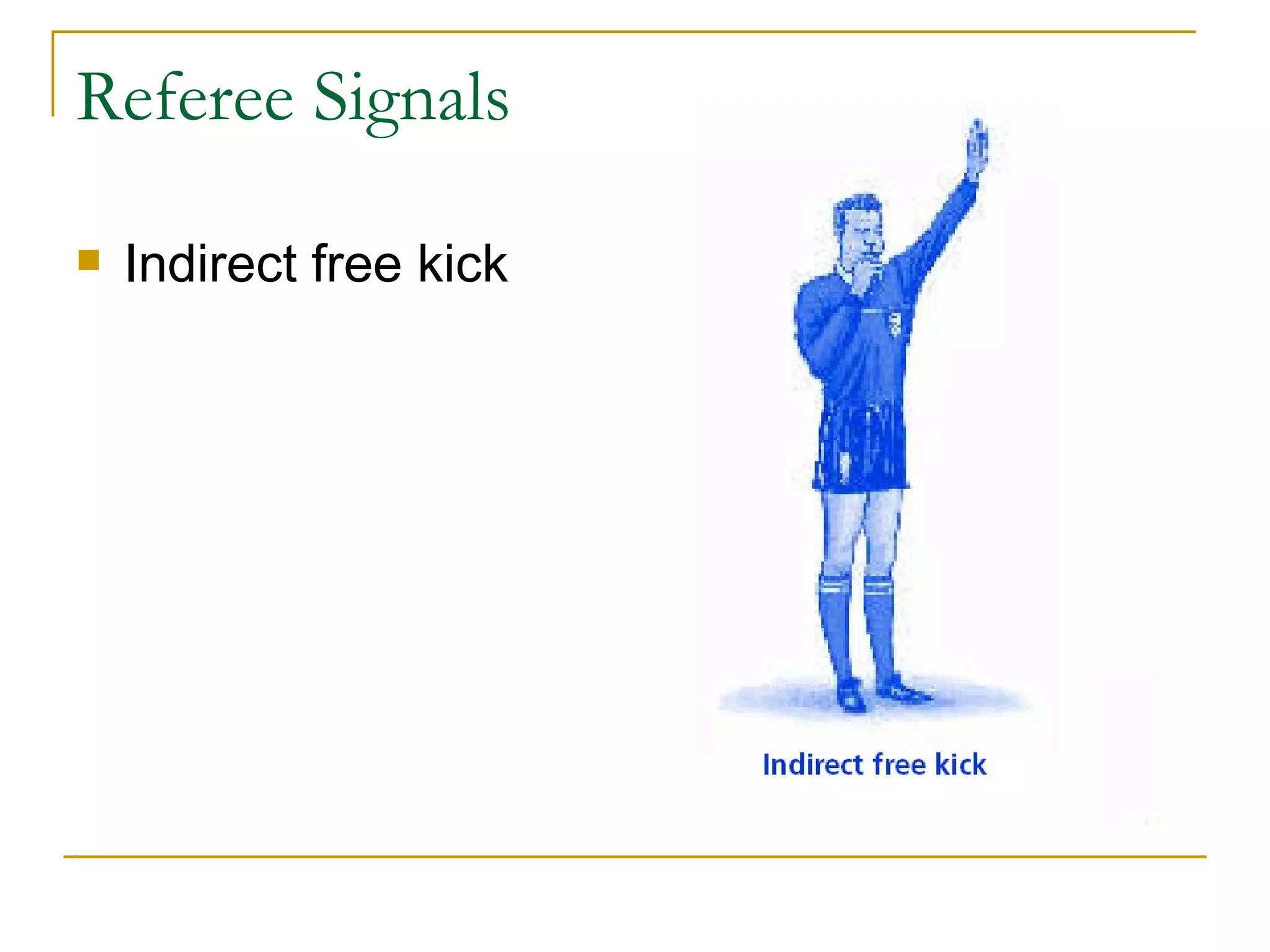 Referee Signals Indirect free kick 