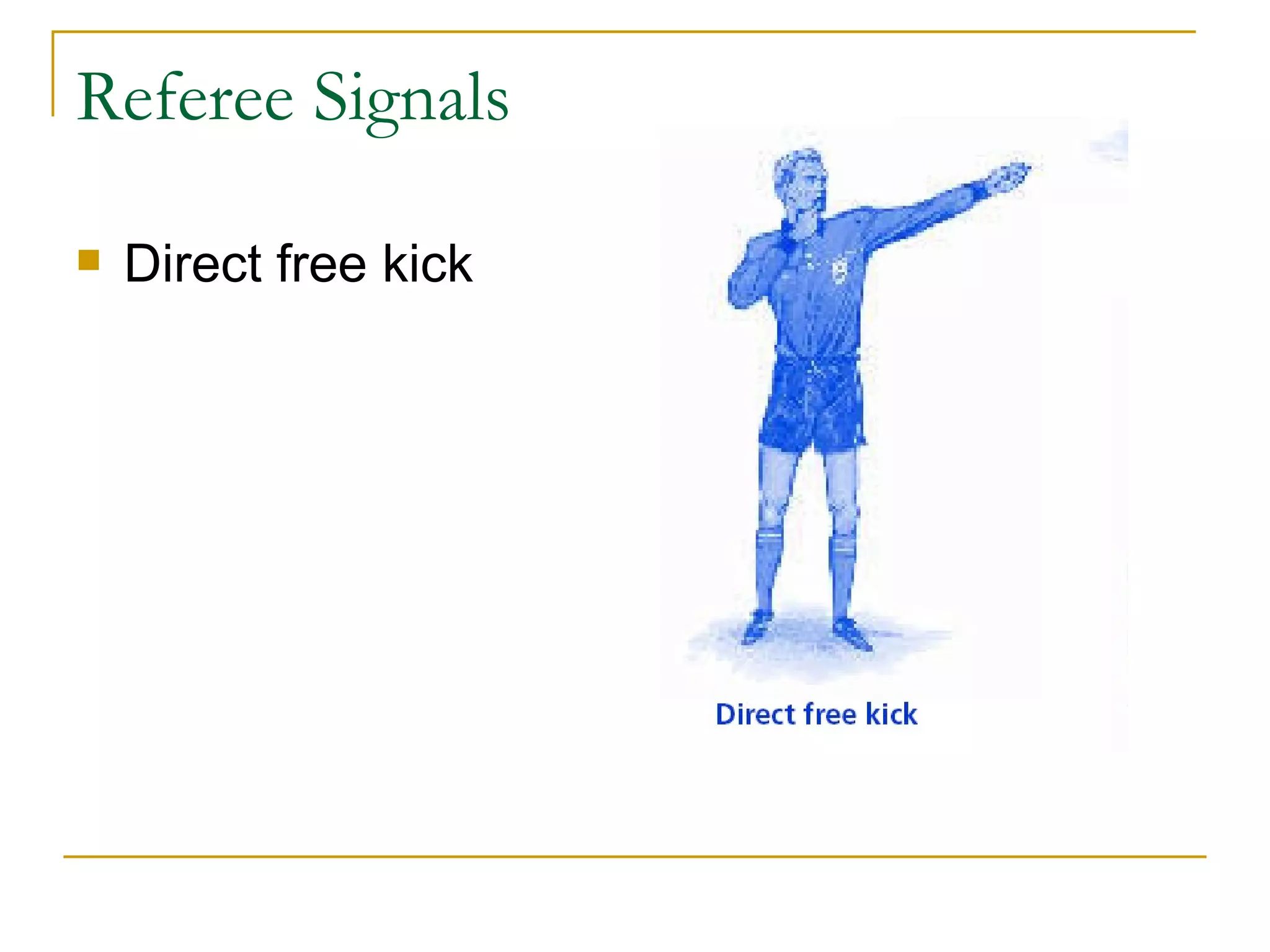 Referee Signals Direct free kick 