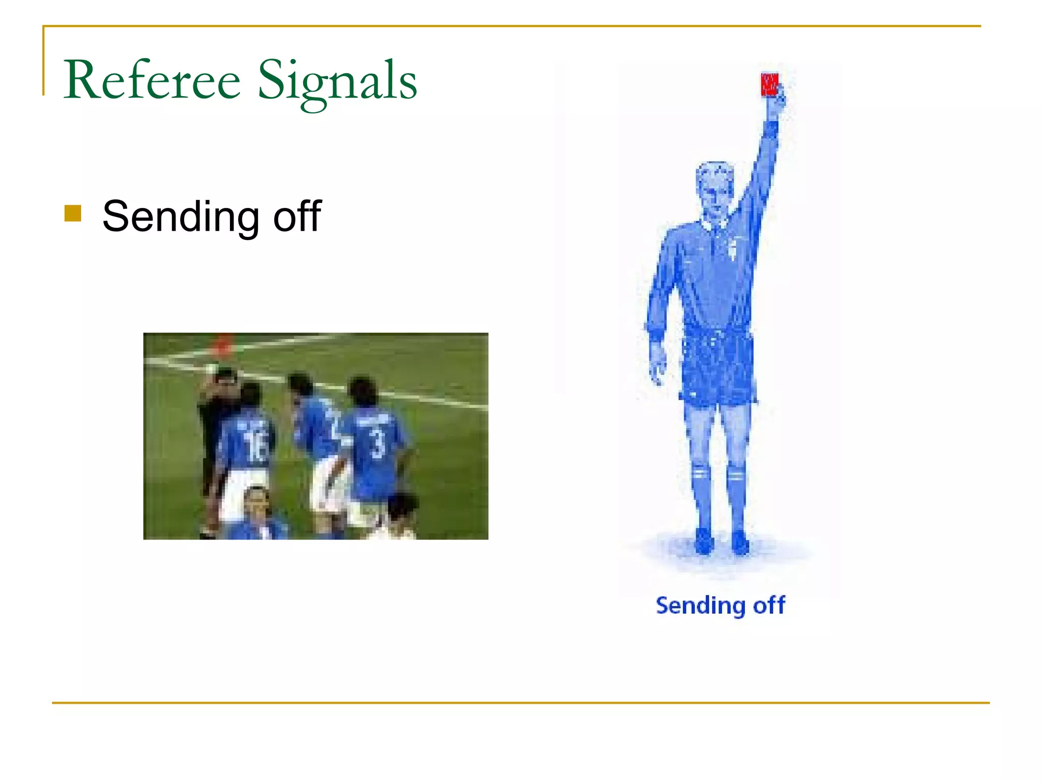 Referee Signals Sending off 
