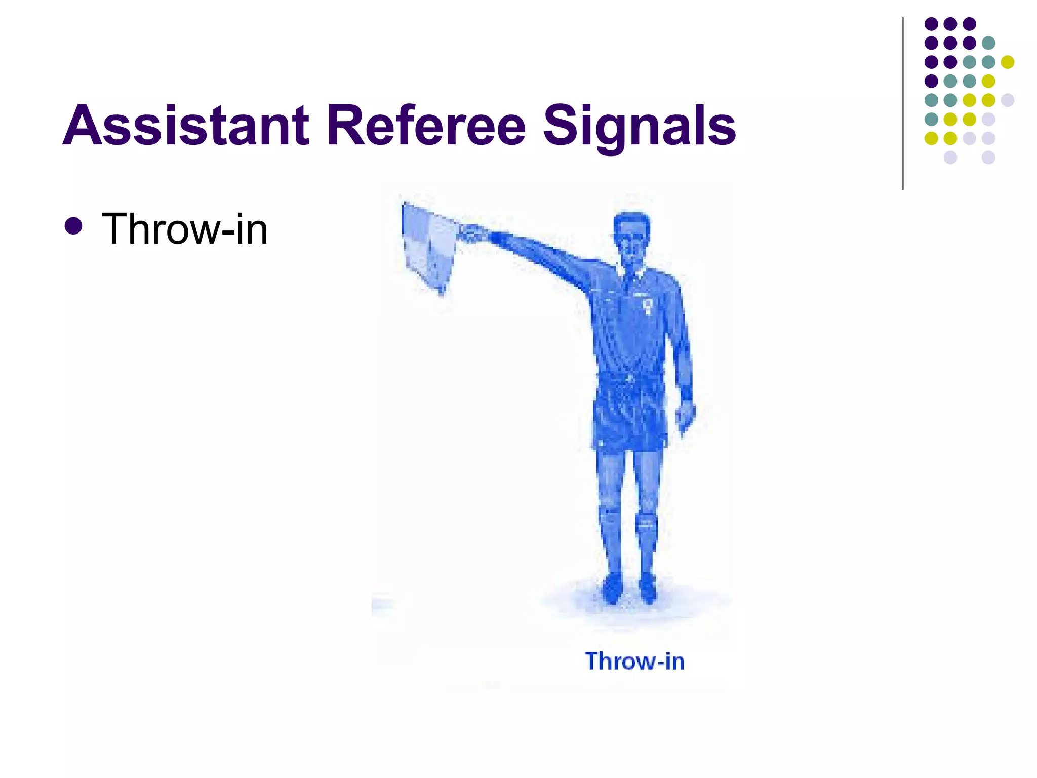 Assistant Referee Signals Throw-in 