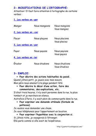 2- MODIFICATIONS DE L’ORTOGRAPHE:
Attention ! Il faut faire attention à l’ortographe de certains
verbes :
1. Les verbes en...