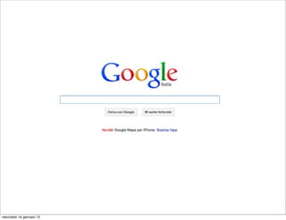 mercoledì 16 gennaio 13

 