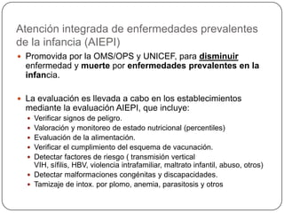 Estimulación tempranaDirigido a niños y niñas de 0-3 a, realizadas en el establecimiento de salud, la familia y comunidad, para potenciar habilidades,  capacidades y aptitudes, favoreciendo eldesarrollo senso-perceptual y socio-afectivo. 