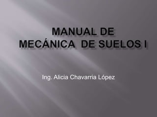 Ing. Alicia Chavarria López
 