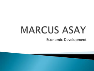 MARCUS ASAY Economic Development 