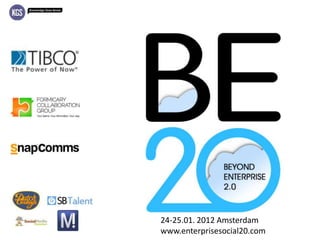 24-25.01. 2012 Amsterdam
www.enterprisesocial20.com
 