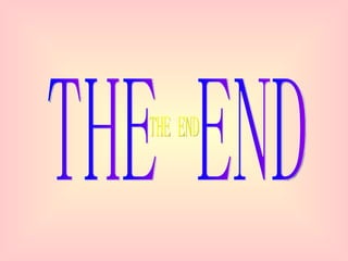 THE END THE END 