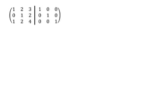 1 2 3
0 1 2
1 2 4
1 0 0
0 1 0
0 0 1
 