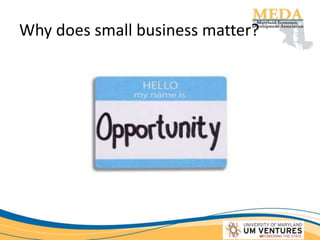 Why does small business matter?
 