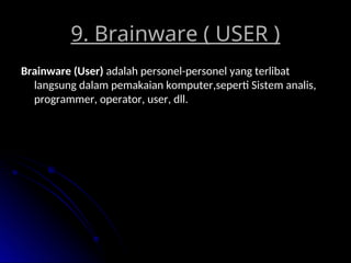 Operator Brainware 1-mematikan-dan-mengaktifkan-komputer.ppt