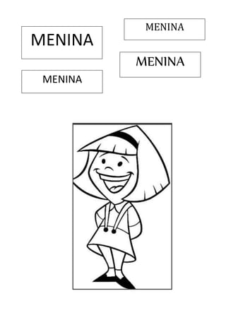 MENINA
MENINA
MENINA
MENINA
 