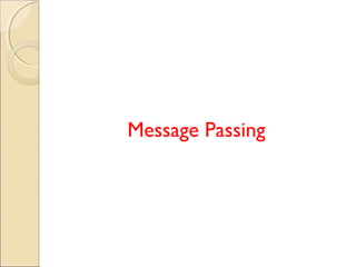 Message Passing
 
