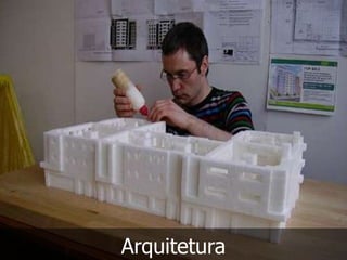 Arquitetura
 