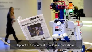 Rapport d’étonnement : quelques innovations...
 